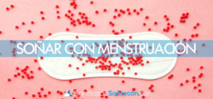 Soñar con menstruación